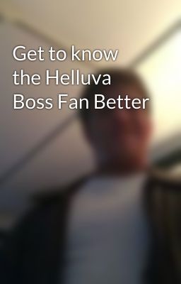 Get to know the Helluva Boss Fan Better