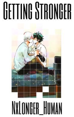 Getting Stronger ✿ TodoDeku 