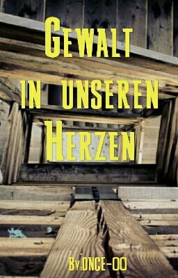 Gewalt in unseren Herzen