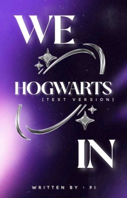 gf ; chúng tớ ở hogwarts - text version