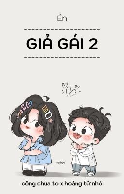 [GF] Giả Gái 2