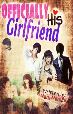 [GFFH Book 2] : OFFICIALLY HIS GIRLFRIEND