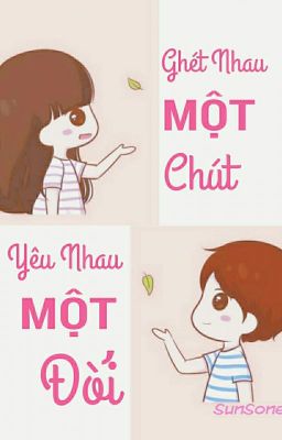 Ghét nhau một chút - Yêu nhau một đời (Lớp Học Tưng Tửng phần 2)