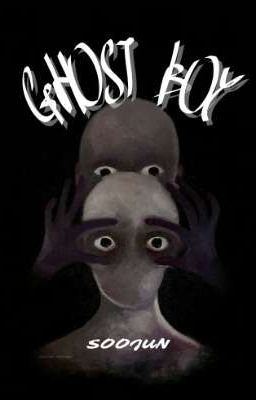 GHOST BOY | Soojun