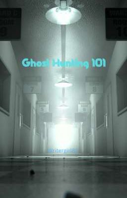 Ghost Hunting 101