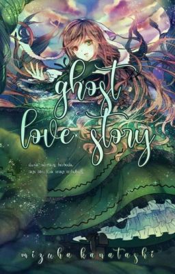 ghost love story 