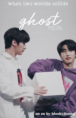 ghost || minsung ✔️