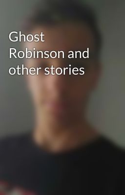 Ghost Robinson and other stories