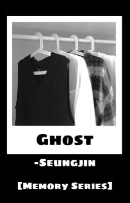 Ghost - [SEUNGJIN]