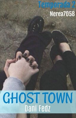 Ghost Town (Dani Fedz) {EDITANDO}