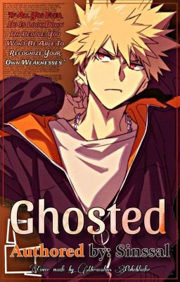 Ghosted | K. Bakugou x Reader