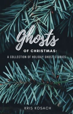 Ghosts of Christmas: A Collection of Holiday Ghost Stories