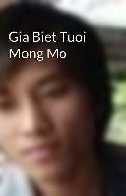 Gia Biet Tuoi Mong Mo