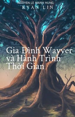 Gia Đình Wayver Và Hành Trình Thời Gian