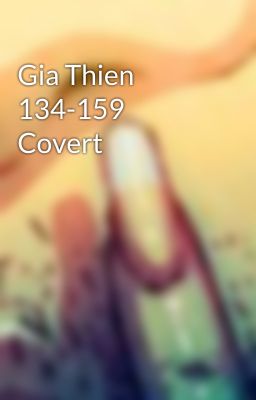 Gia Thien 134-159 Covert