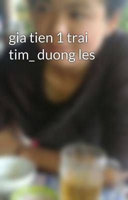 gia tien 1 trai tim_ duong les