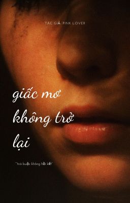 GIấc mơ không trở lại