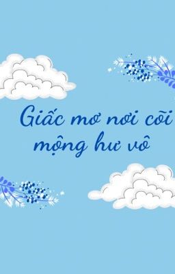 Giấc mơ nơi cõi mộng hư vô