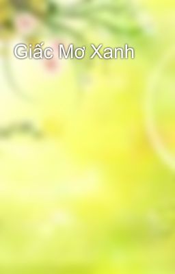 Giấc Mơ Xanh