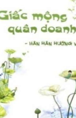 Giấc Mộng Quân Doanh - Hân Hân Hướng Vinh