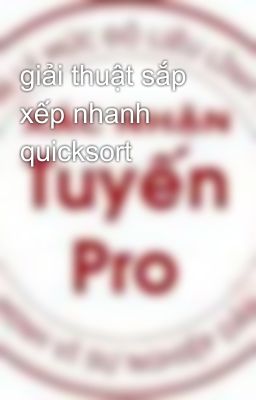 giải thuật sắp xếp nhanh quicksort