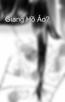 Giang Hồ Ảo?