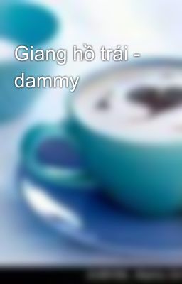 Giang hồ trái - dammy