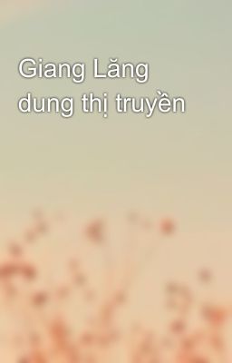 Giang Lăng dung thị truyền