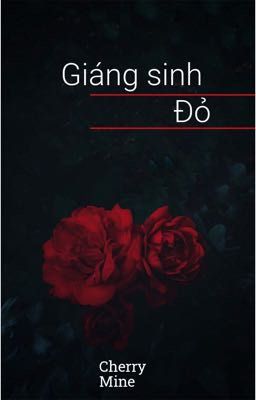 Giáng sinh đỏ [Truyện ngắn]