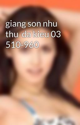 giang son nhu thu  da kieu 03 510-960