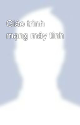 Giáo trình mạng máy tính