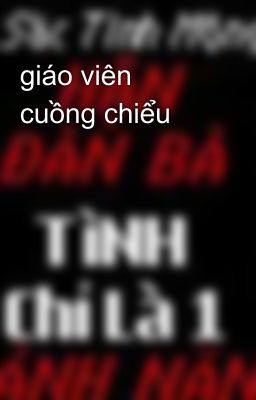 giáo viên cuồng chiểu