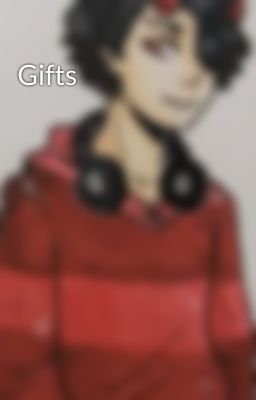 Gifts
