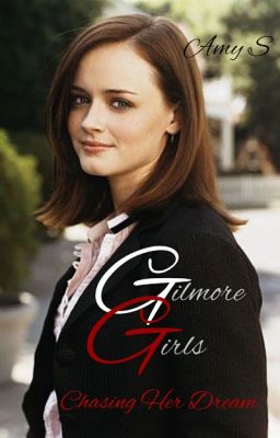 Gilmore Girls: Chasing Her Dream