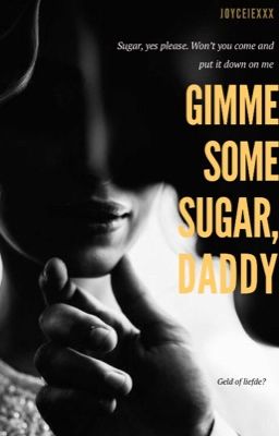 Gimme some sugar, daddy