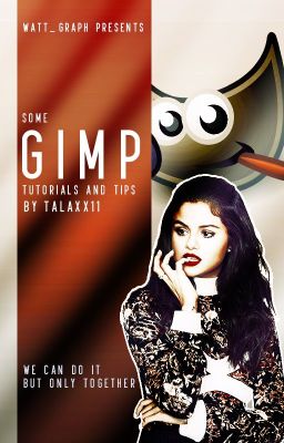 Gimp Tips and Tutorials🔸TaLaxx11