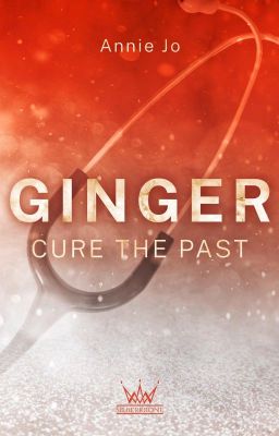 Ginger - Cure The Past (Leseprobe)