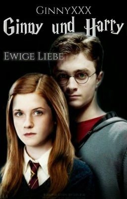 Ginny und Harry - ewige Liebe