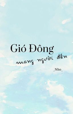 Gió Đông mang người đến