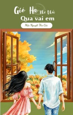 Gió Hạ Khẽ Thổi Qua Vai Em