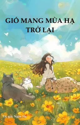 Gió Mang Mùa Hạ Trở Lại