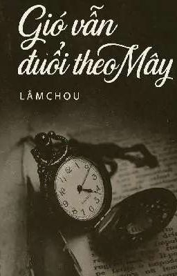 Gió Vẫn Đuổi Theo Mây 