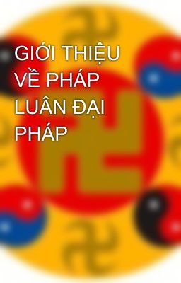 GIỚI THIỆU VỀ PHÁP LUÂN ĐẠI PHÁP