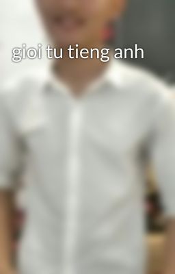 gioi tu tieng anh