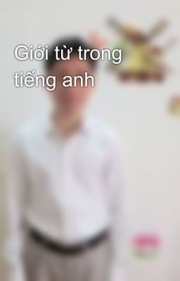 Giới từ trong tiếng anh