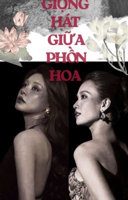 Giọng hát giữa phồn hoa [BLH-AP]