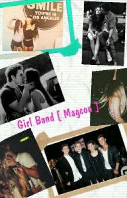 Girl Band Magcon//c.d  Tome 1