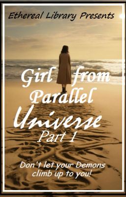 Girl from Parallel universe -Part 1