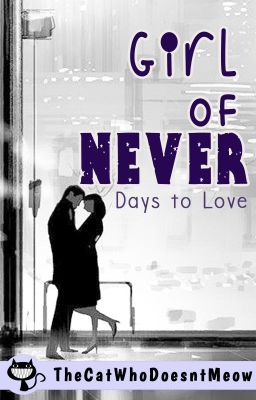 Girl of Never : Days to Love (Chat MD Series #4)