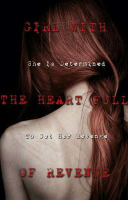 Girl With The Heart Full Of Revange